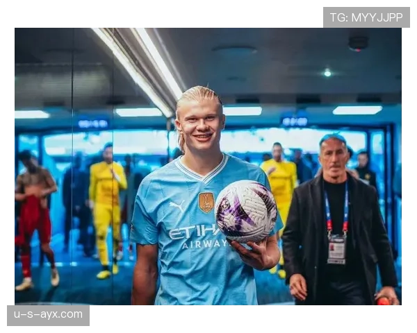 哈兰德助曼城加冕三冠王,状态回暖书写历史新篇章 哈兰德助曼城加冕三冠王,状态回暖书写历史新篇章